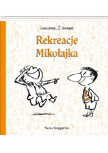 Okładka: Jean-Jacques Sempé - Rekreacje Mikołajka
