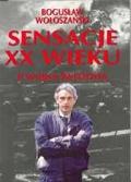 Okładka: Bogusław Wołoszański - Sensacje XX wieku. II wojna światowa