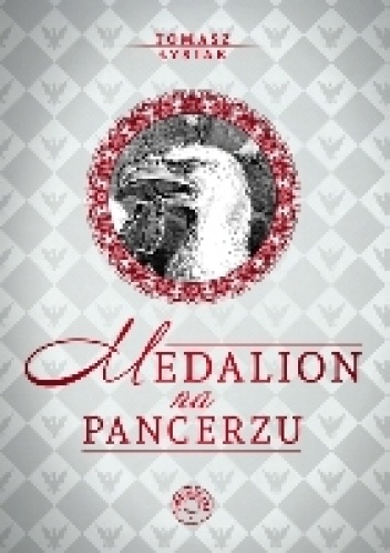 Okładka: Tomasz Łysiak - Medalion na pancerzu