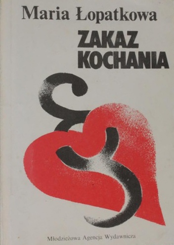 Okładka: Maria Łopatkowa - Zakaz kochania