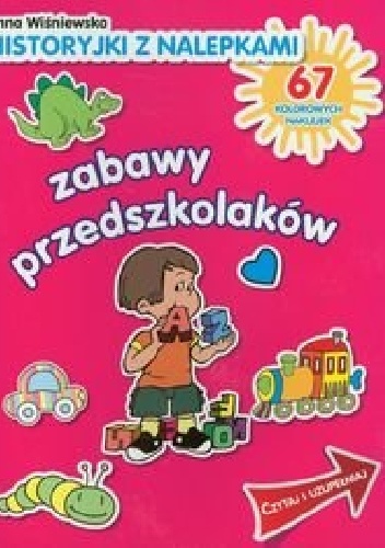 Okładka: Anna Wiśniewska - Zabawy przedszkolaków. Historyjki z nalepkami