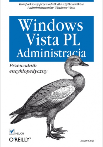 Okładka: Brian Culp - Windows Vista PL. Administracja. Przewodnik encyklopedyczny