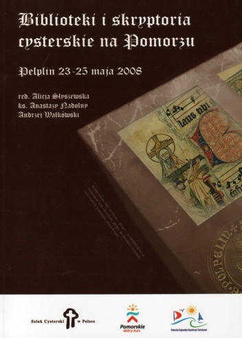 Okładka: Andrzej Wałkówski - Biblioteki i skryptoria cysterskie na Pomorzu