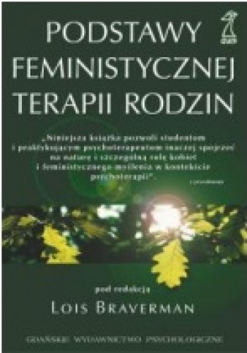 Okładka: Lois Braverman - Podstawy feministycznej terapii rodzin