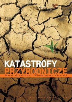Okładka: Włodzimierz Mizerski - Katastrofy przyrodnicze