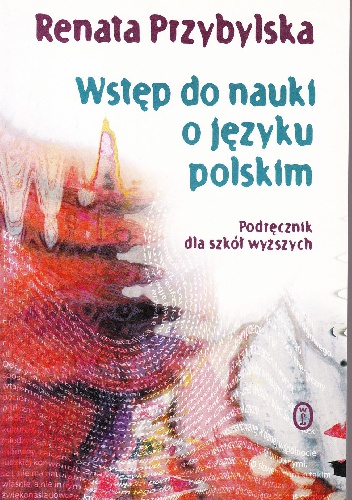 Okładka: Renata Przybylska - Wstęp do nauki o języku polskim