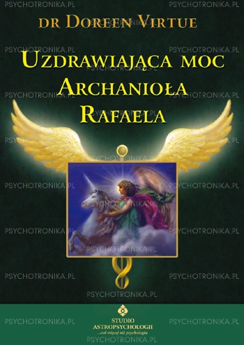 Okładka: Doreen Virtue - Uzdrawiająca Moc Archanioła Rafaela