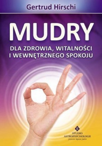 Okładka: Gertrud Hirschi - Mudry dla zdrowia witalności i wewnętrznego spokoju