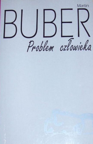 Okładka: Martin Buber - Problem człowieka