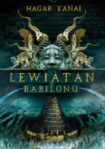 Okładka: Hagar Yanai - Lewiatan z Babilonu