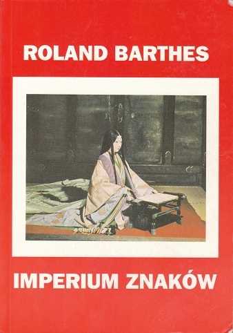 Okładka: Roland Barthes - Imperium znaków