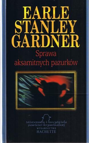 Okładka: Erle Stanley Gardner - Sprawa aksamitnych pazurków
