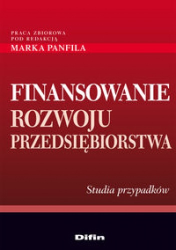 Okładka: Marek Panfil - Finansowanie rozwoju przedsiębiorstwa