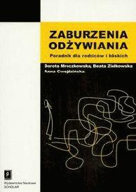 Okładka: Dorota Mroczkowska - Zaburzenia odżywiania. Poradnik dla rodziców i bliskich.