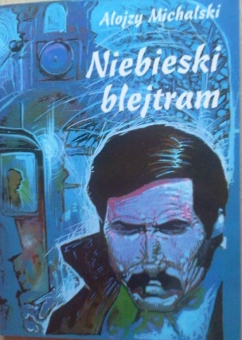 Okładka: Alojzy Michalski - Niebieski blejtram