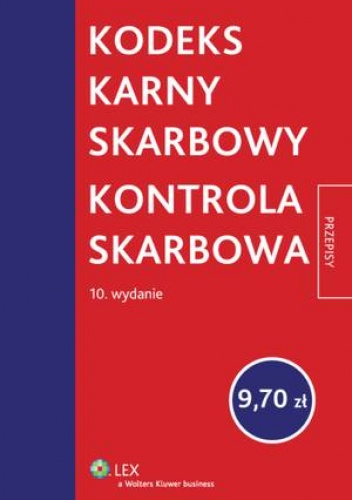 Okładka:  Ustawodawca - Kodeks karny skarbowy. Kontrola skarbowa