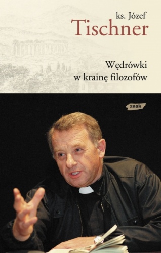 Okładka: Józef Tischner - Wędrówki w krainę filozofów