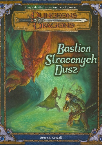 Okładka: Bruce R. Cordell - Bastion Straconych Dusz