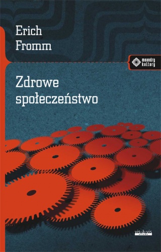 Okładka: Erich Fromm - Zdrowe społeczeństwo