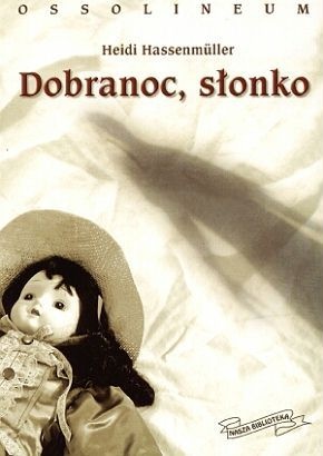 Okładka: Heidi Hassenmüller - Dobranoc, słonko