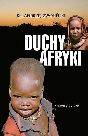 Okładka: Andrzej Zwoliński - Duchy Afryki