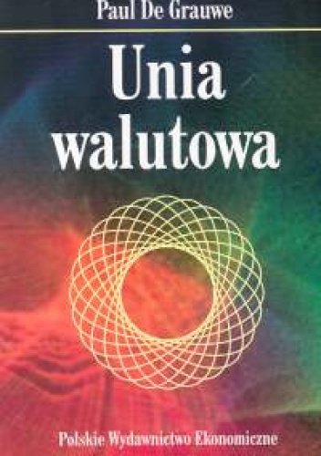 Okładka: Paul De Grauwe - Unia walutowa