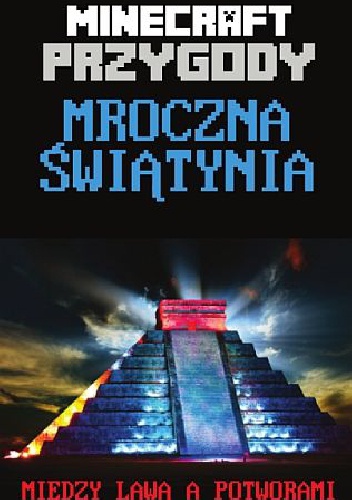 Okładka: S. D. Stuart - Minecraft przygody. Mroczna świątynia