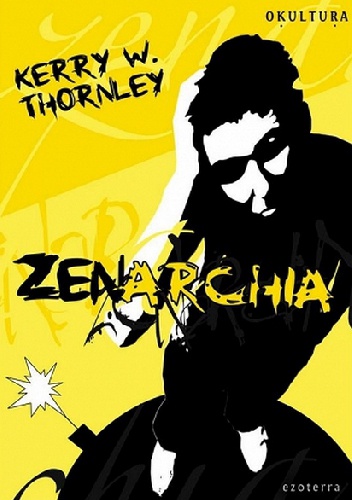 Okładka: Kerry Wendell Thornley - Zenarchia