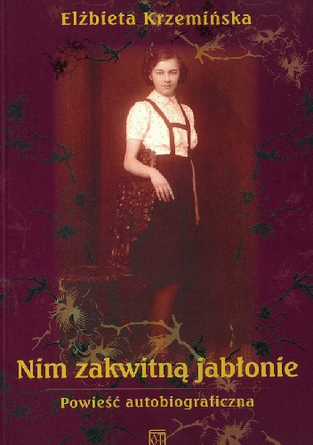 Okładka: Elżbieta Krzemińska - Nim zakwitną jabłonie