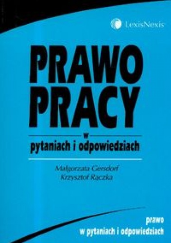 Okładka: Małgorzata Gersdorf - Prawo pracy w pytaniach i odpowiedziach