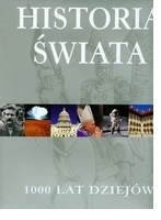Okładka:  praca zbiorowa - Historia świata: 1000 lat dziejów