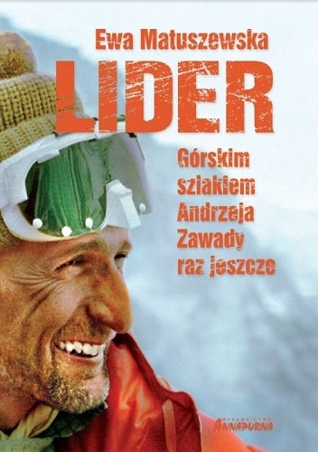Okładka: Ewa Matuszewska - Lider. Górskim szlakiem Andrzeja Zawady raz jeszcze