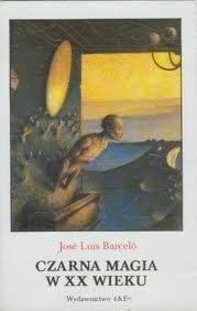 Okładka: José Luis Barceló - Czarna magia w XX wieku