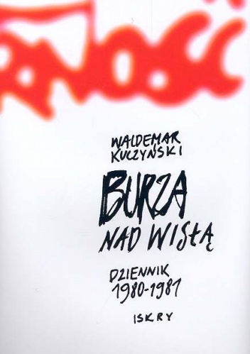 Okładka: Waldemar Kuczyński - Burza nad Wisłą, Dziennik