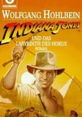 Okładka: Wolfgang Hohlbein - Indiana Jones und das Labyrinth des Horus
