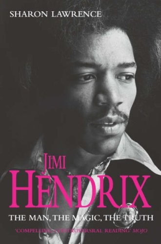Okładka: Sharon Lawrence - Jimi Hendrix. The Man, the Magic, the Truth