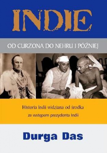 Okładka: Durga Das - Indie od Curzona do Nehru i później