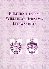 Okładka: Maria Teresa Lizisowa - Kultura i języki Wielkiego Księstwa Litewskiego