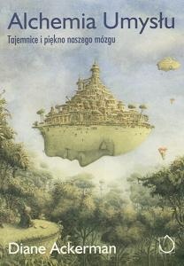 Okładka: Diane Ackerman - Alchemia umysłu