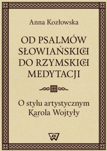 Okładka: Anna Kozłowska - Od psalmów słowiańskich do rzymskich medytacji