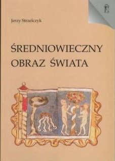 Okładka: Jerzy Strzelczyk - Średniowieczny obraz świata