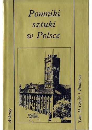 Okładka: Jerzy Zygmunt Łoziński - Pomniki sztuki w Polsce. Pomorze