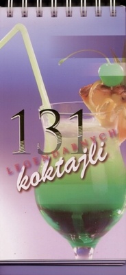 Okładka:  praca zbiorowa - 131 legendarnych koktajli