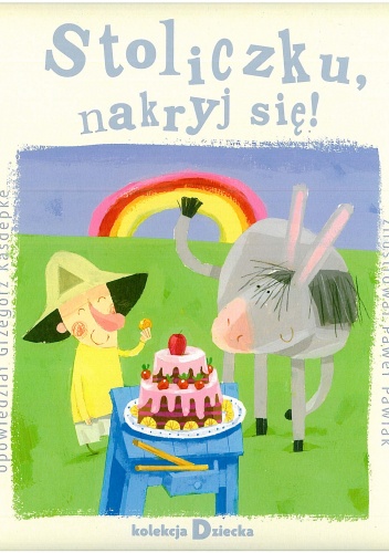 Okładka: Grzegorz Kasdepke - Stoliczku, nakryj się!