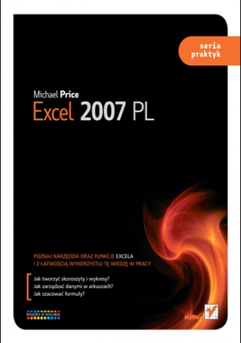Okładka: Michael Price - Excel 2007 PL. Seria praktyk