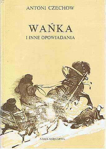 Okładka: Antoni Czechow - Wańka i inne opowiadania