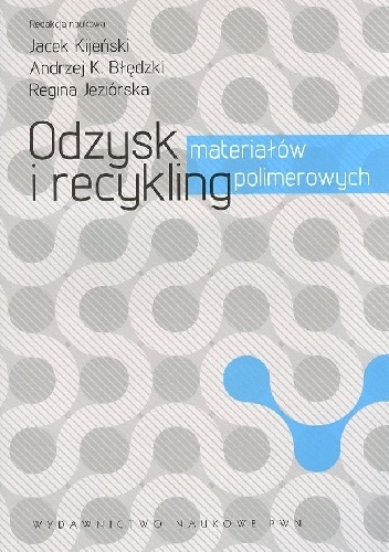 Okładka:  - Odzysk i recykling materiałów polimerowych