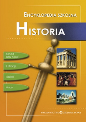 Okładka:  praca zbiorowa - Encyklopedia szkolna. Historia