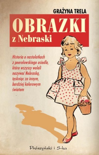 Okładka: Grażyna Trela - Obrazki z Nebraski