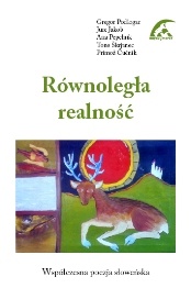 Okładka: Gregor Podlogar - Równoległa realność. Współczesna poezja słoweńska